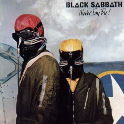 Black Sabbath - Never Say...