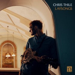 Thile, Chris - Laysongs -...