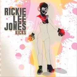 Jones, Rickie Lee  - Kicks...