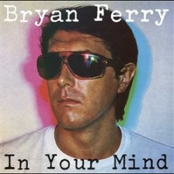 Ferry, Bryan - In Your Mind...