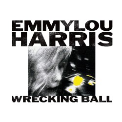 Harris, Emmylou - Wrecking...