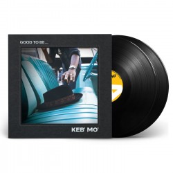 Keb Mo - Good To Be - 2 LPs...