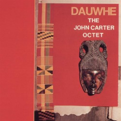 Carter, John Octet - Dauwhe...