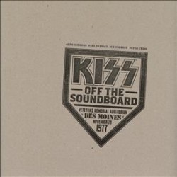 Kiss - Off The Soundboard...