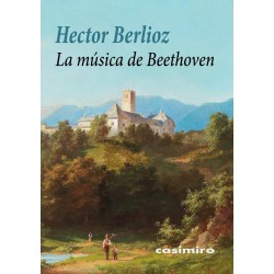 Berlioz, Hector - La Música...