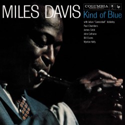 Davis, Miles - Kind Of Blue...