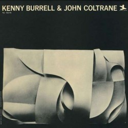 Burrell, Kenny / Coltrane,...