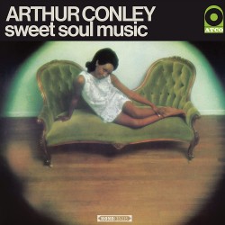 Conley, Arthur - Sweet Soul...