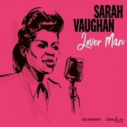 Vaughan, Sarah - Lover Man...