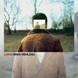 Brad Mehldau - Largo - 2...
