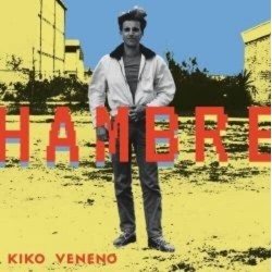 Veneno, Kiko - Hambre - LP...