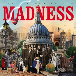 Madness - Can't Touch Us...