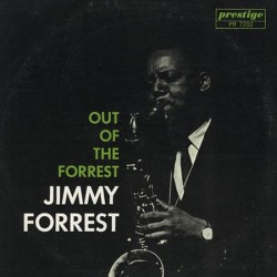 Forrest, Jimmy - Out Of The...