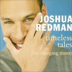 Redman, Joshua - Timeless...