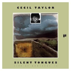 Taylor, Cecil - Silent...