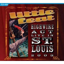 Little Feat - Highwire Act:...