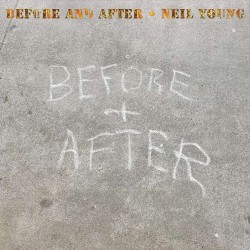 Young, Neil - Before And After
