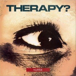 Therapy? - Nurse - LP 180 Gr.