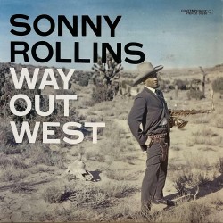 Rollins, Sonny - Way Out...
