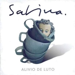 Sabina, Joaquín - Alivio De...