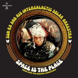 Sun Ra - Space Is The Place...