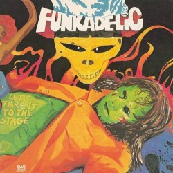 Funkadelic - Let's Take It...