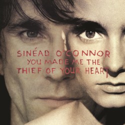O'Connor, Sinéad - You Made...