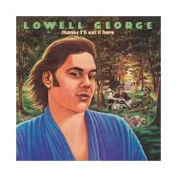 Lowell, George - Thanks,...