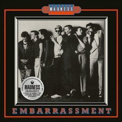 Madness - Embarrassment...