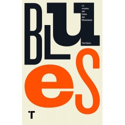 Gioia, Ted - Blues: La...