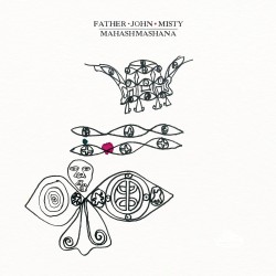Father John Misty -...