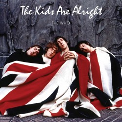 Who, The - "The Kids Are...
