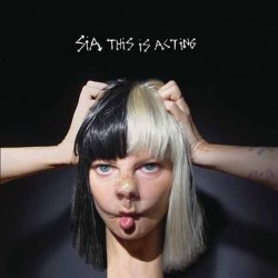 Sia - This Is Acting - 2...