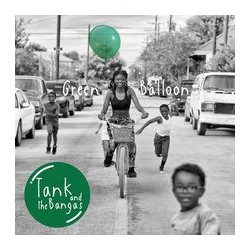 Tank & The Bangas - Green...