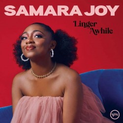 Joy, Samara - Linger Awhile...