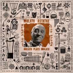 Astatke, Mulatu - Mulatu...