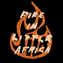 Fire In Little Africa -...