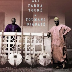 Touré, Ali Farka / Diabaté,...