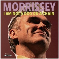 Morrissey - I Am Not A Dog...